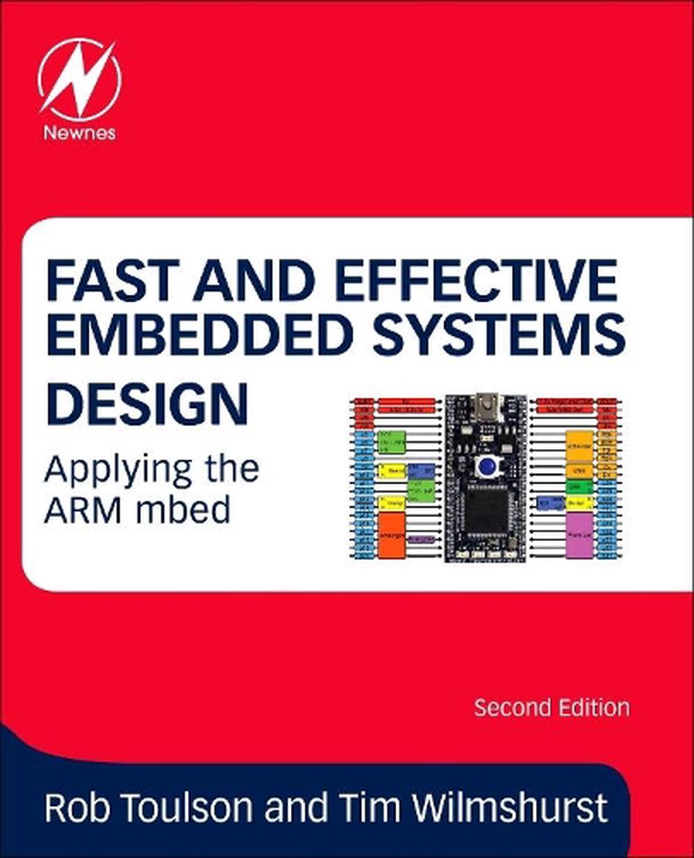 Fast and Effective Embedded Systems Design, 2nd Edition, 9780081008805