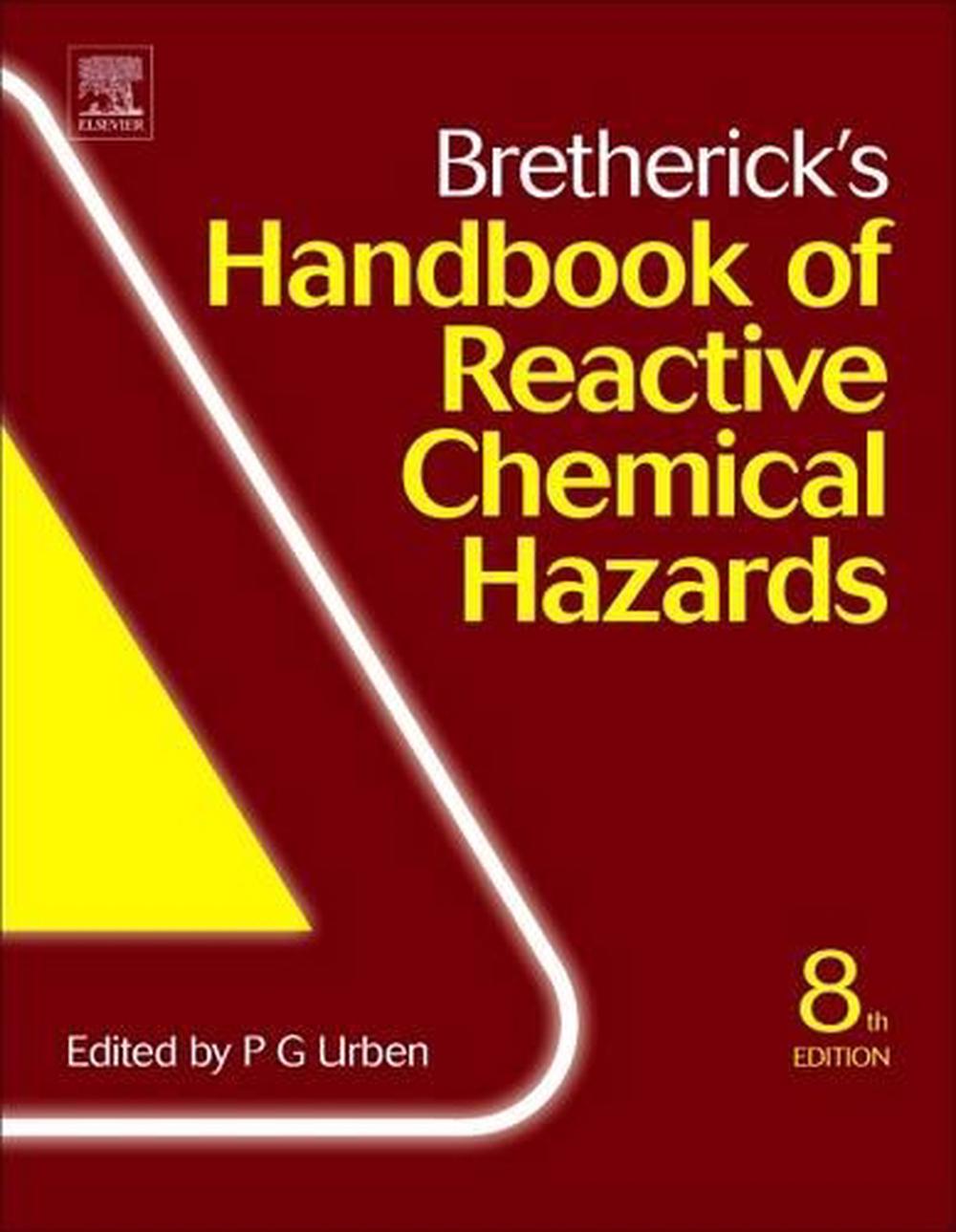 Bretherick's Handbook of Reactive Chemical Hazards, 8th Edition, 9780081009710