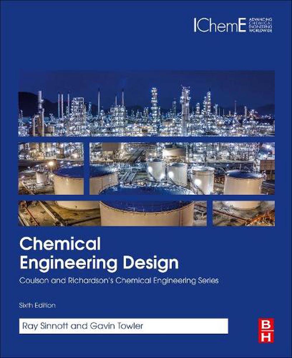 Chemical Engineering Design, 6th Edition, 9780081025994