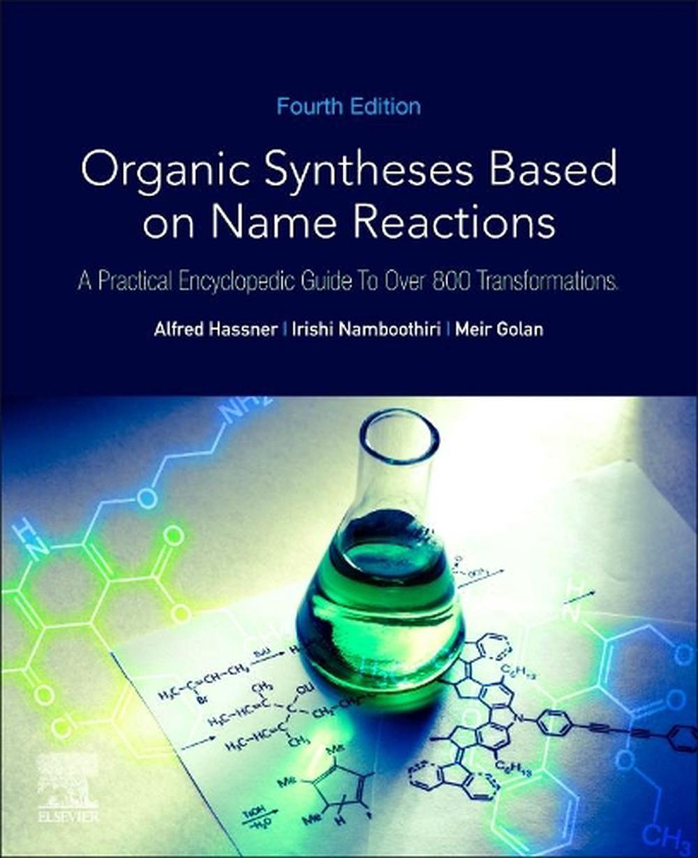 Organic Syntheses Based on Name Reactions, 4th Edition, 9780081029619