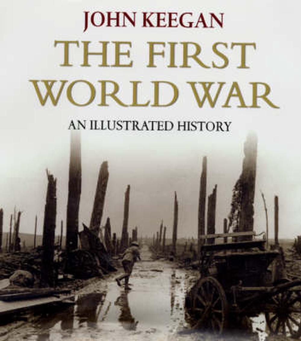 First World War by John Keegan, Hardcover, 9780091793920 | Buy online ...