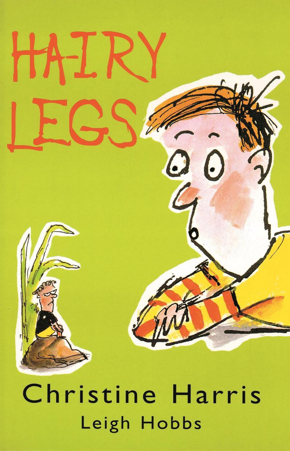 Hairy Legs by Christine Harris - ISBN: 9780091840723