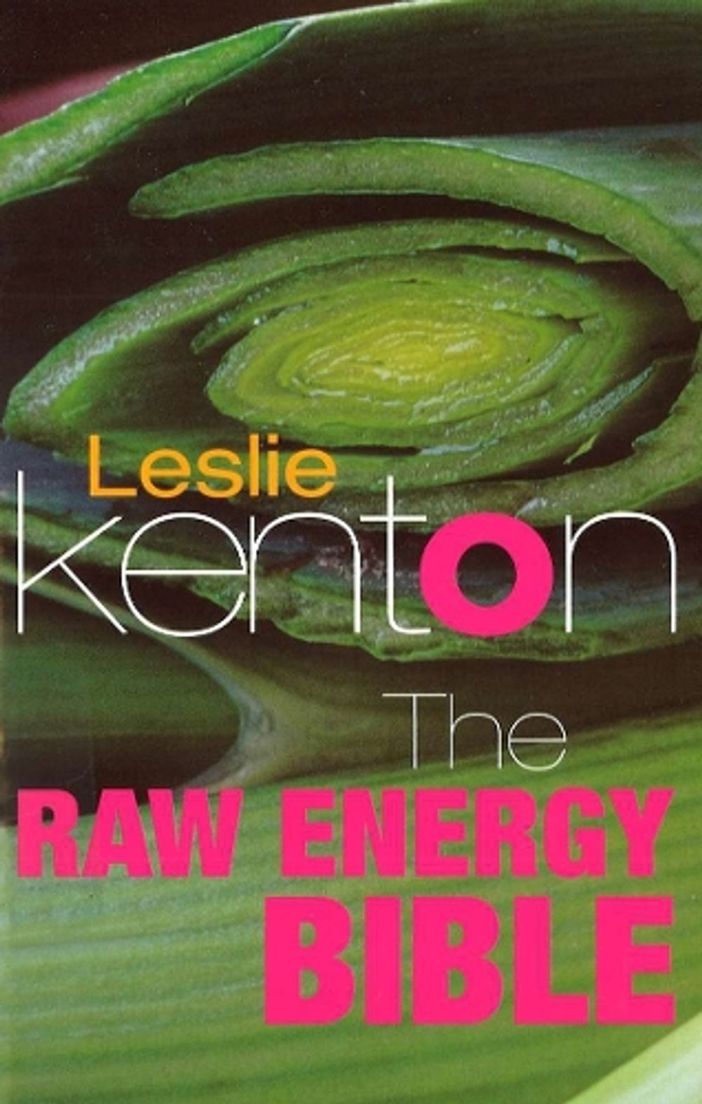 The Raw Energy Bible by Leslie Kenton - ISBN: 9780091856649