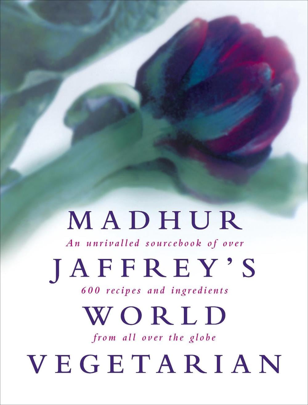 Madhur Jaffrey's World Vegetarian by Madhur Jaffrey - ISBN: 9780091863647