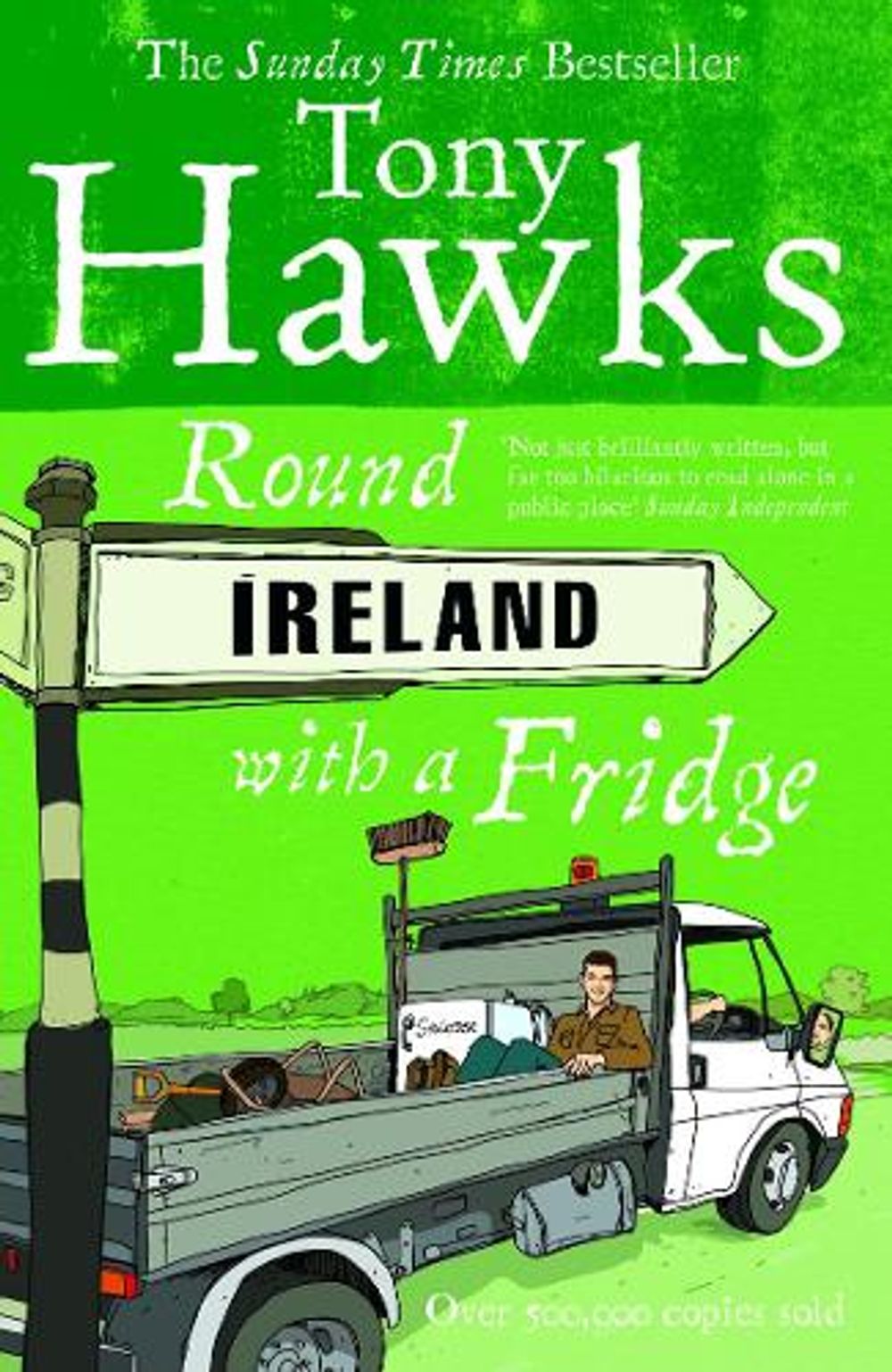 Round Ireland With A Fridge by Tony Hawks - ISBN: 9780091867775