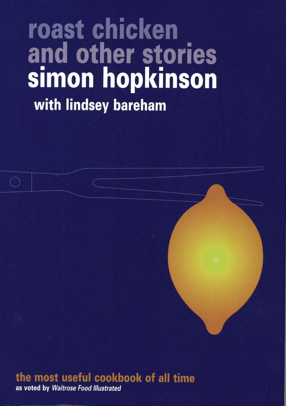 Roast Chicken and Other Stories by Lindsey Bareham - ISBN: 9780091871000