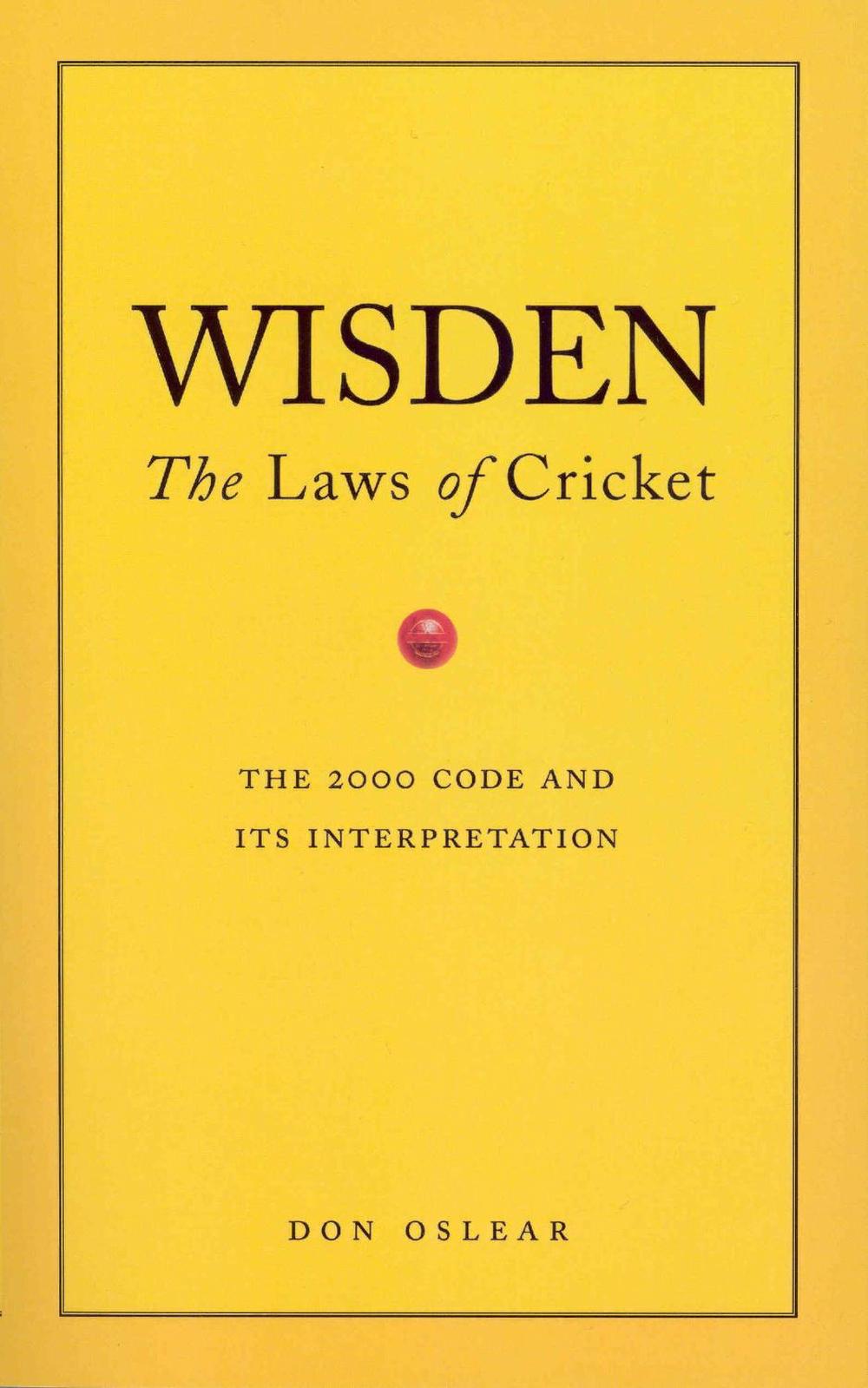 Wisden's The Laws Of Cricket by Don Oslear - ISBN: 9780091877903