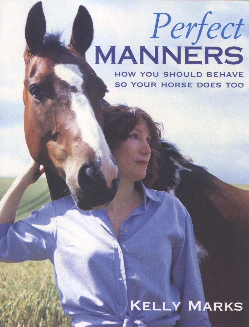 Perfect Manners by Kelly Marks - ISBN: 9780091882709