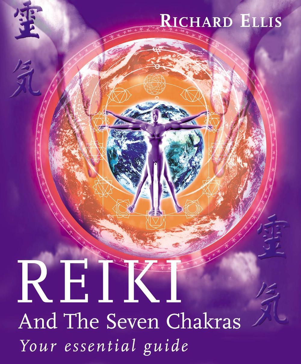 Reiki And The Seven Chakras, 9780091882907