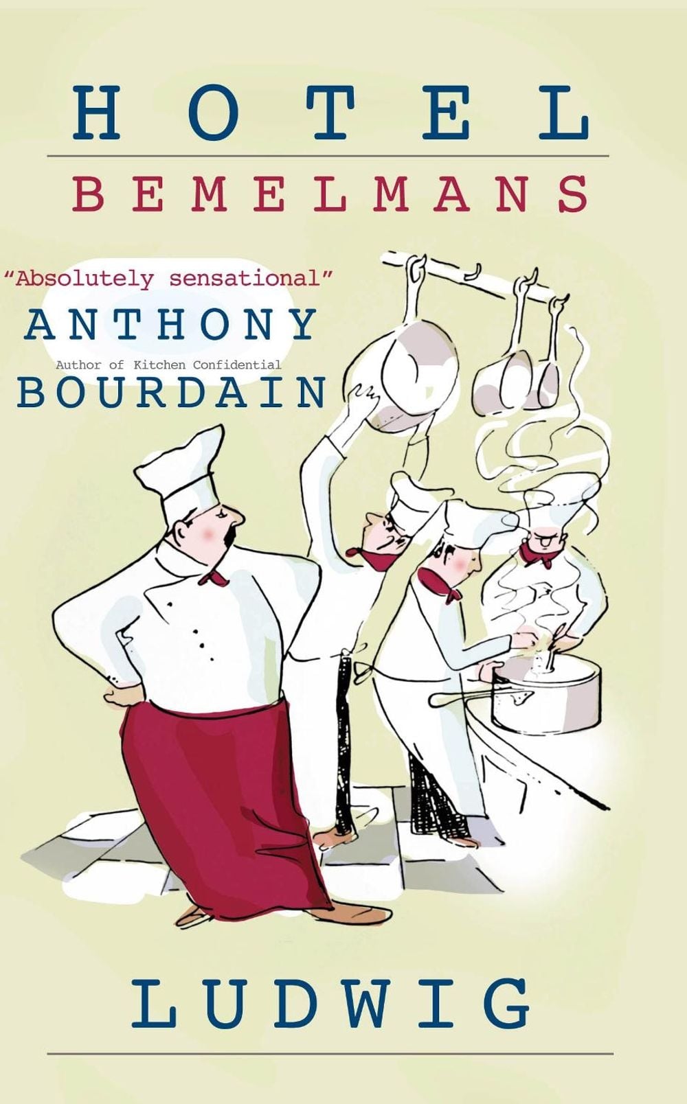 Hotel Bemelmans by Ludwig Bemelmans - ISBN: 9780091887872