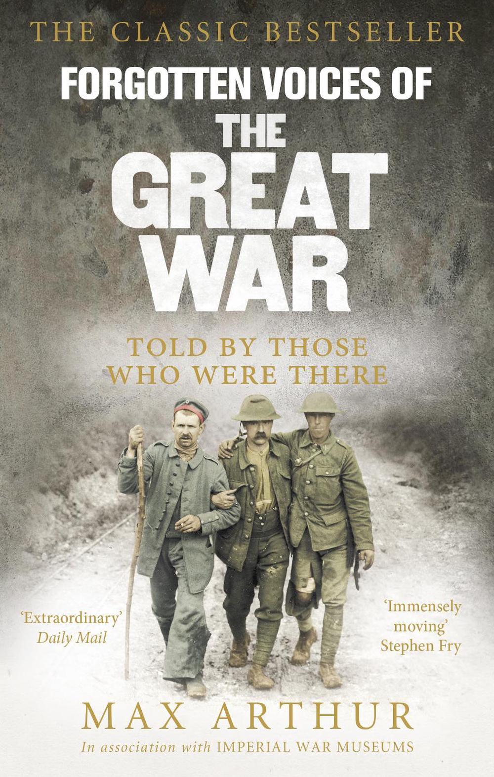 Forgotten Voices Of The Great War by Max Arthur - ISBN: 9780091888879