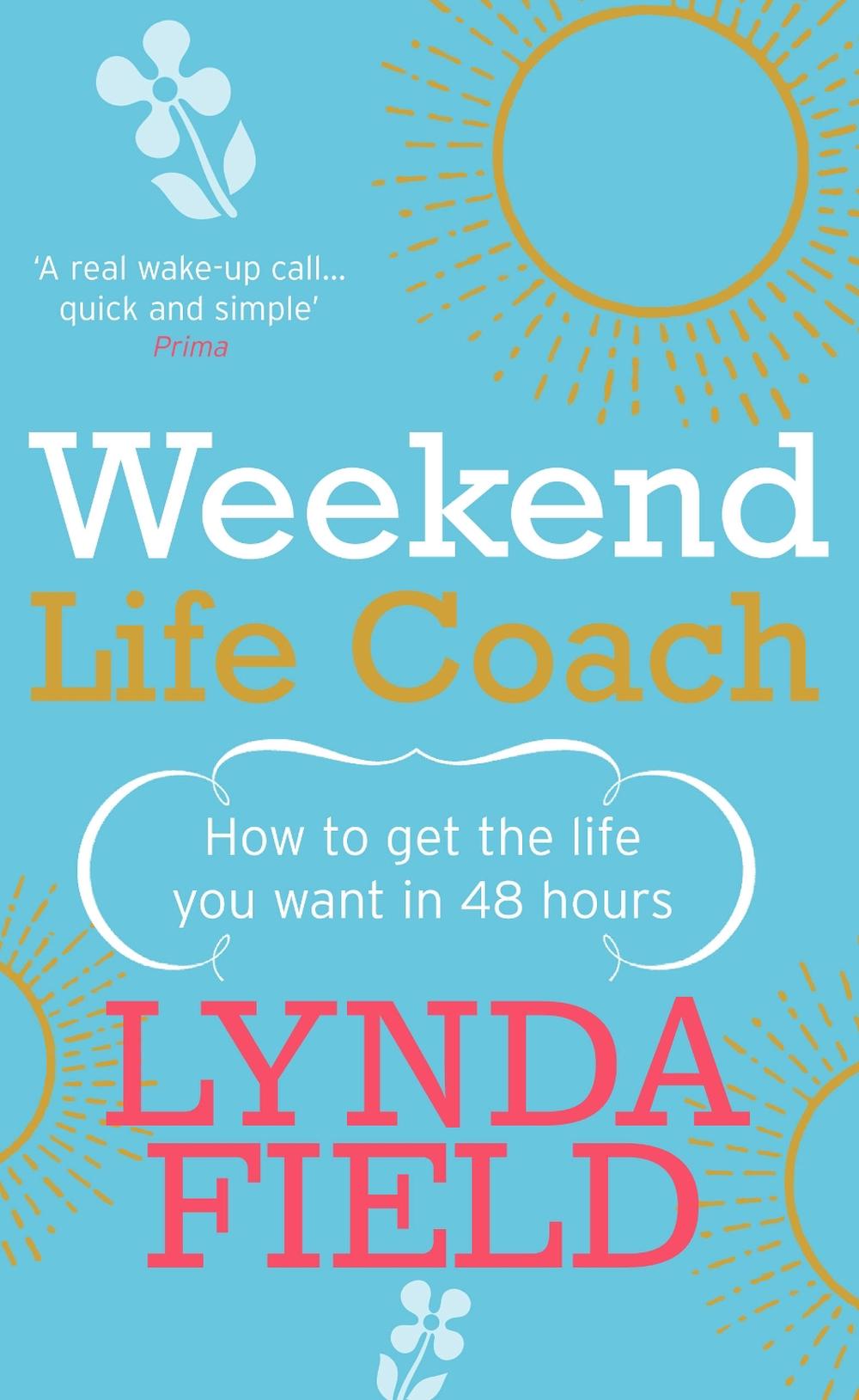 Weekend Life Coach by Lynda Field - ISBN: 9780091894689