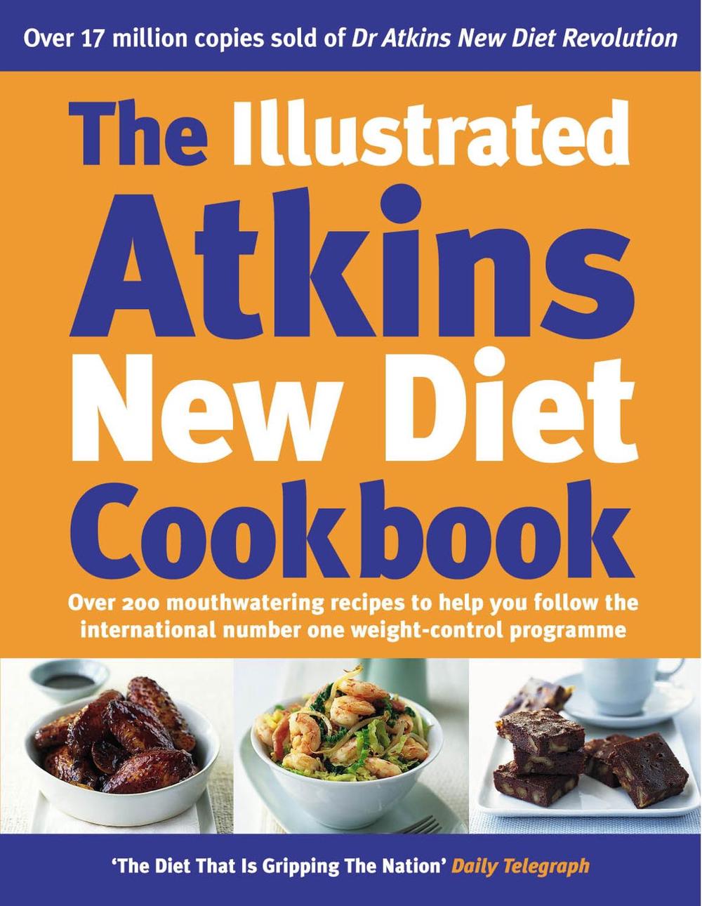 The Illustrated Atkins New Diet Cookbook by Robert C. Atkins - ISBN: 9780091894702