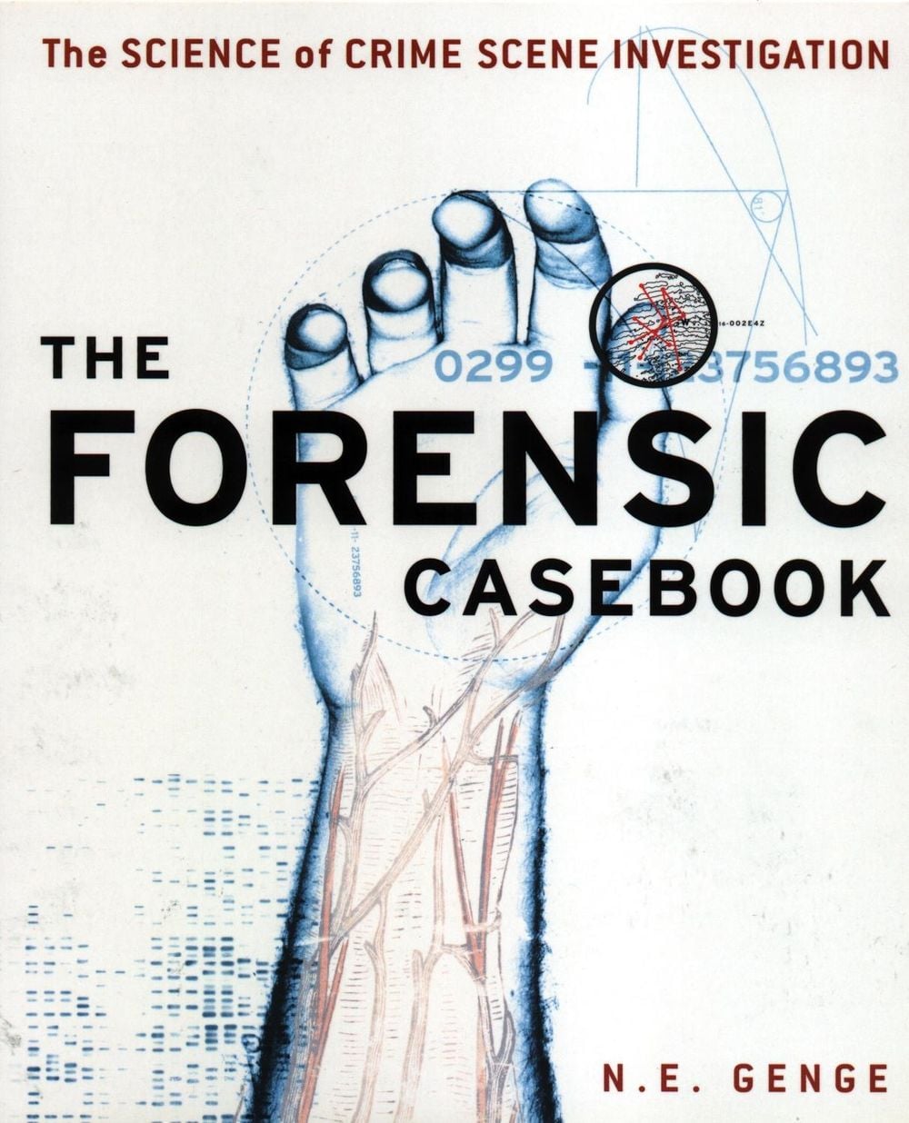 Forensic Casebook by N.E. Genge - ISBN: 9780091897284