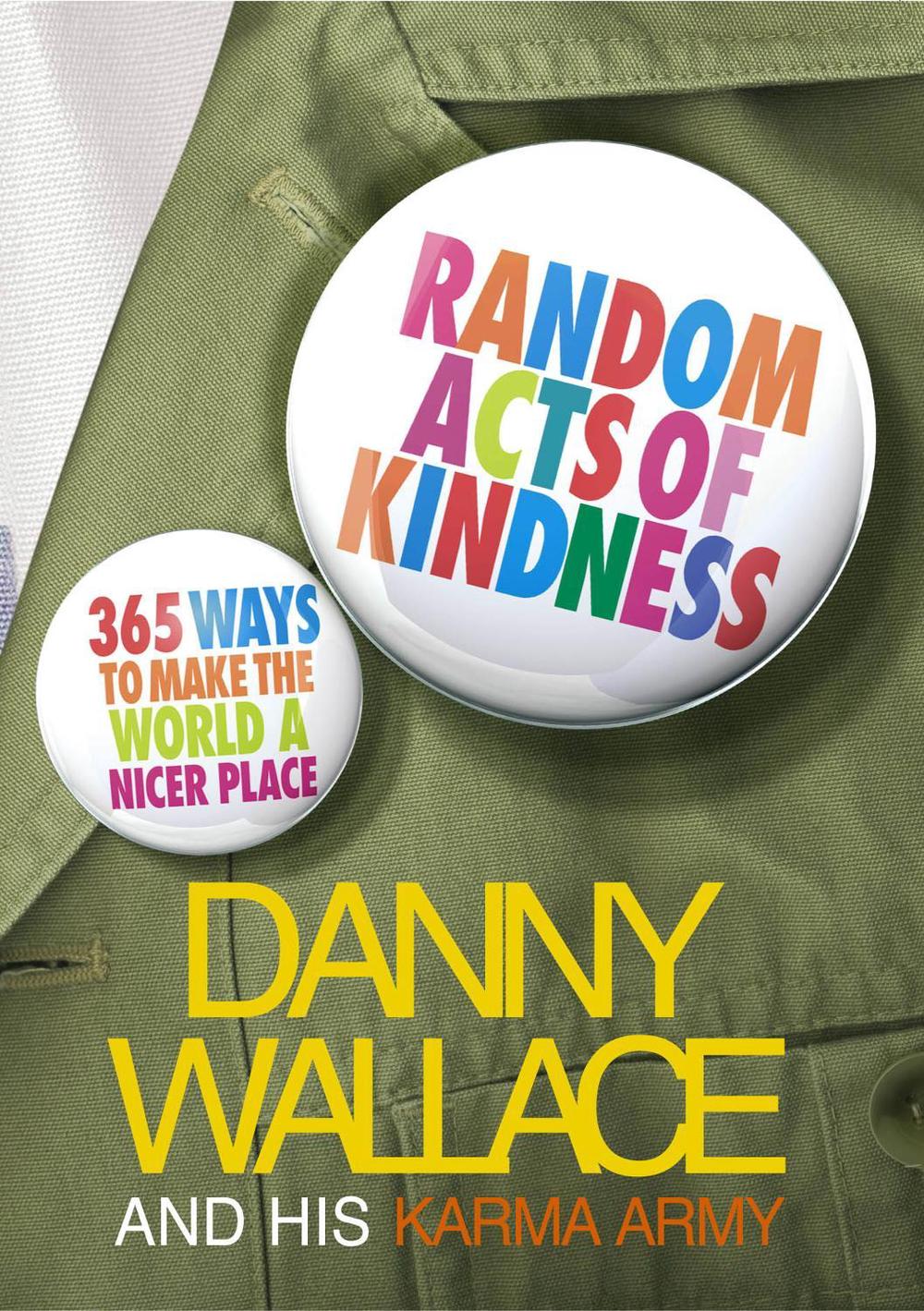 Random Acts Of Kindness by Danny Wallace - ISBN: 9780091901752