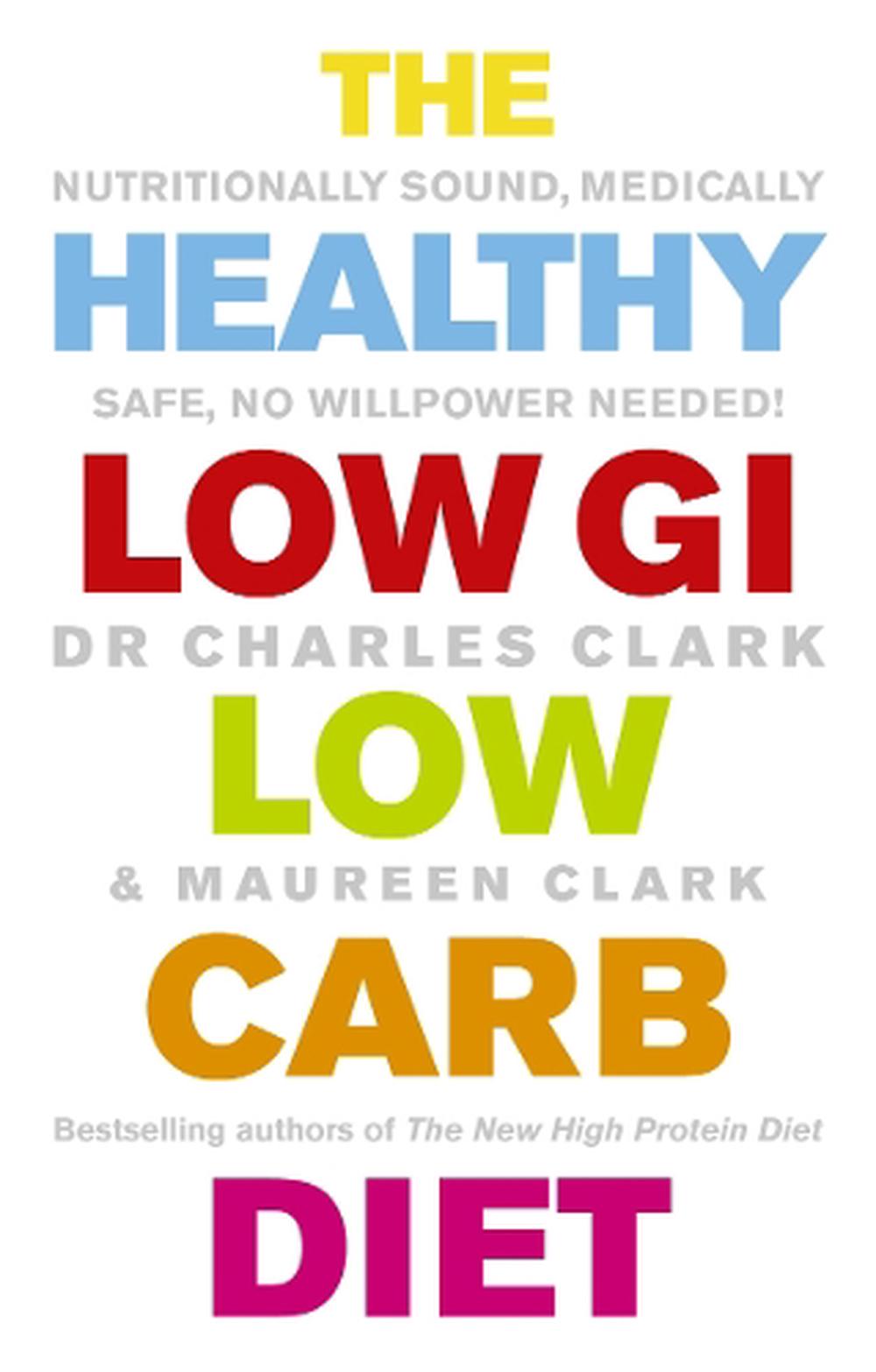 The Healthy Low Gi Low Carb Diet By Maureen Clark Paperback 9780091902544 Buy Online At The Nile 1318