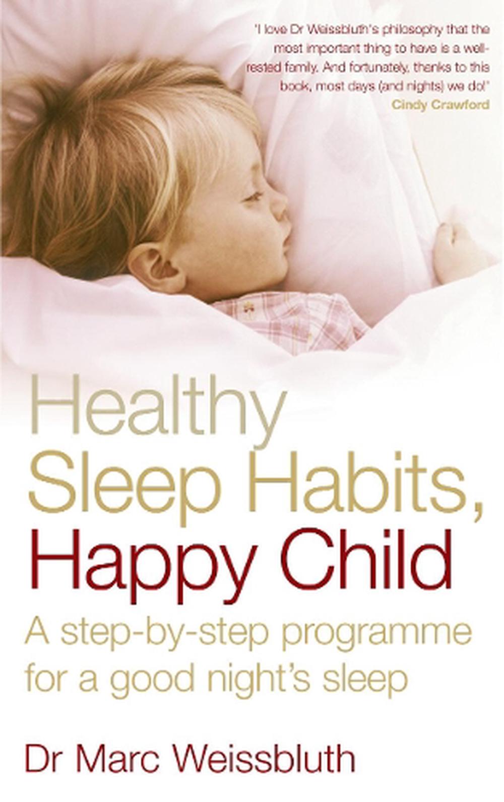 Healthy Sleep Habits, Happy Child By Marc Weissbluth, Paperback ...