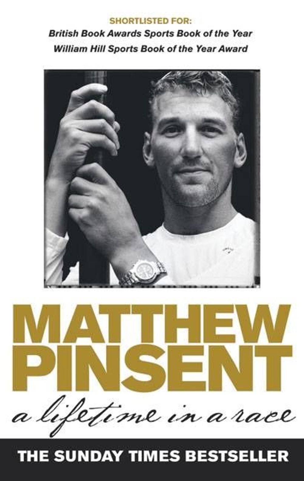 A Lifetime In A Race by Matthew Pinsent - ISBN: 9780091903381