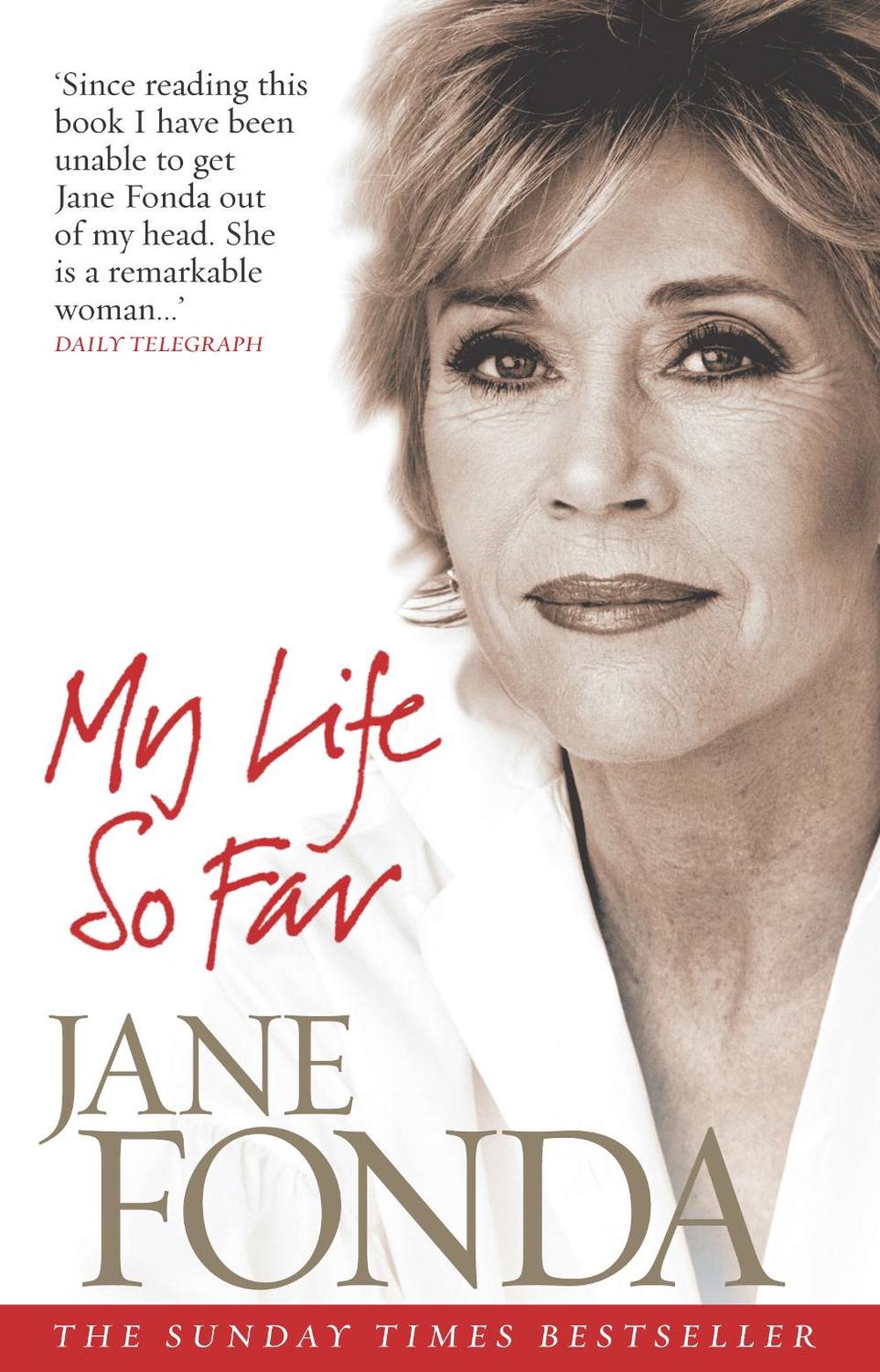 My Life So Far by Jane Fonda - ISBN: 9780091906139