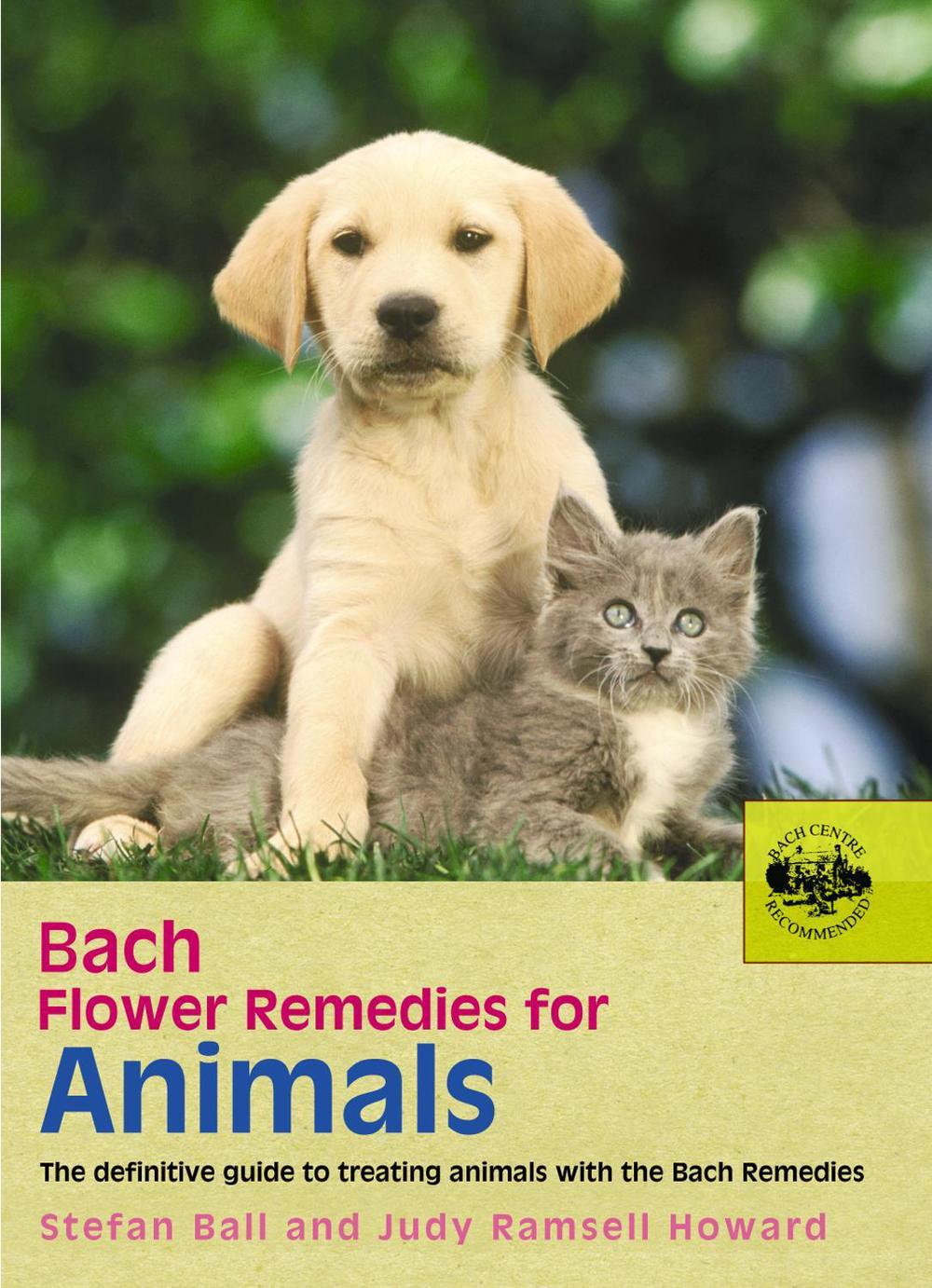 Bach Flower Remedies For Animals by Stefan Ball - ISBN: 9780091906511
