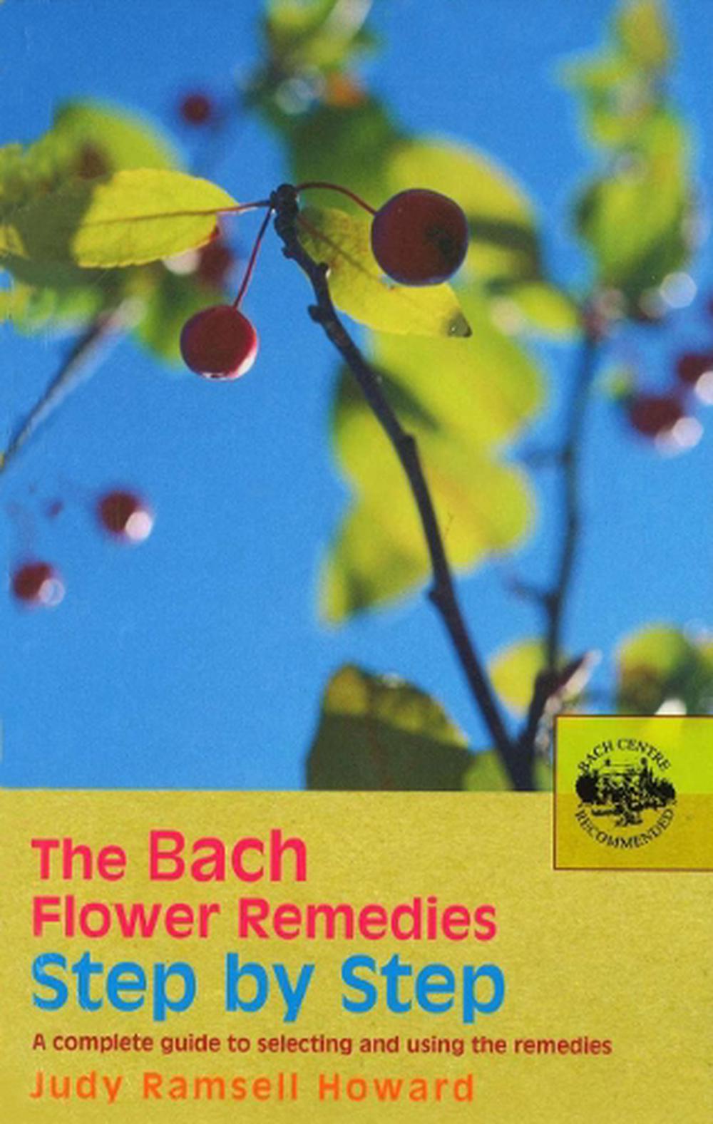 The Bach Flower Remedies Step by Step, 9780091906535