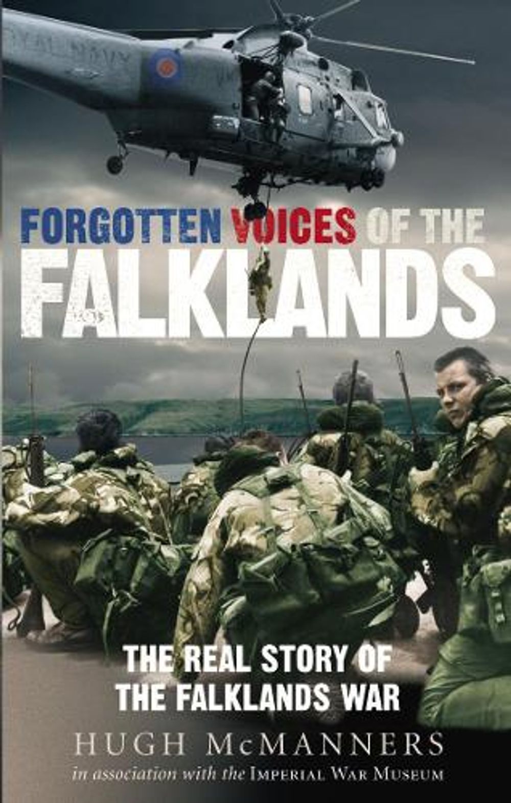 Forgotten Voices of the Falklands by Hugh McManners - ISBN: 9780091908812