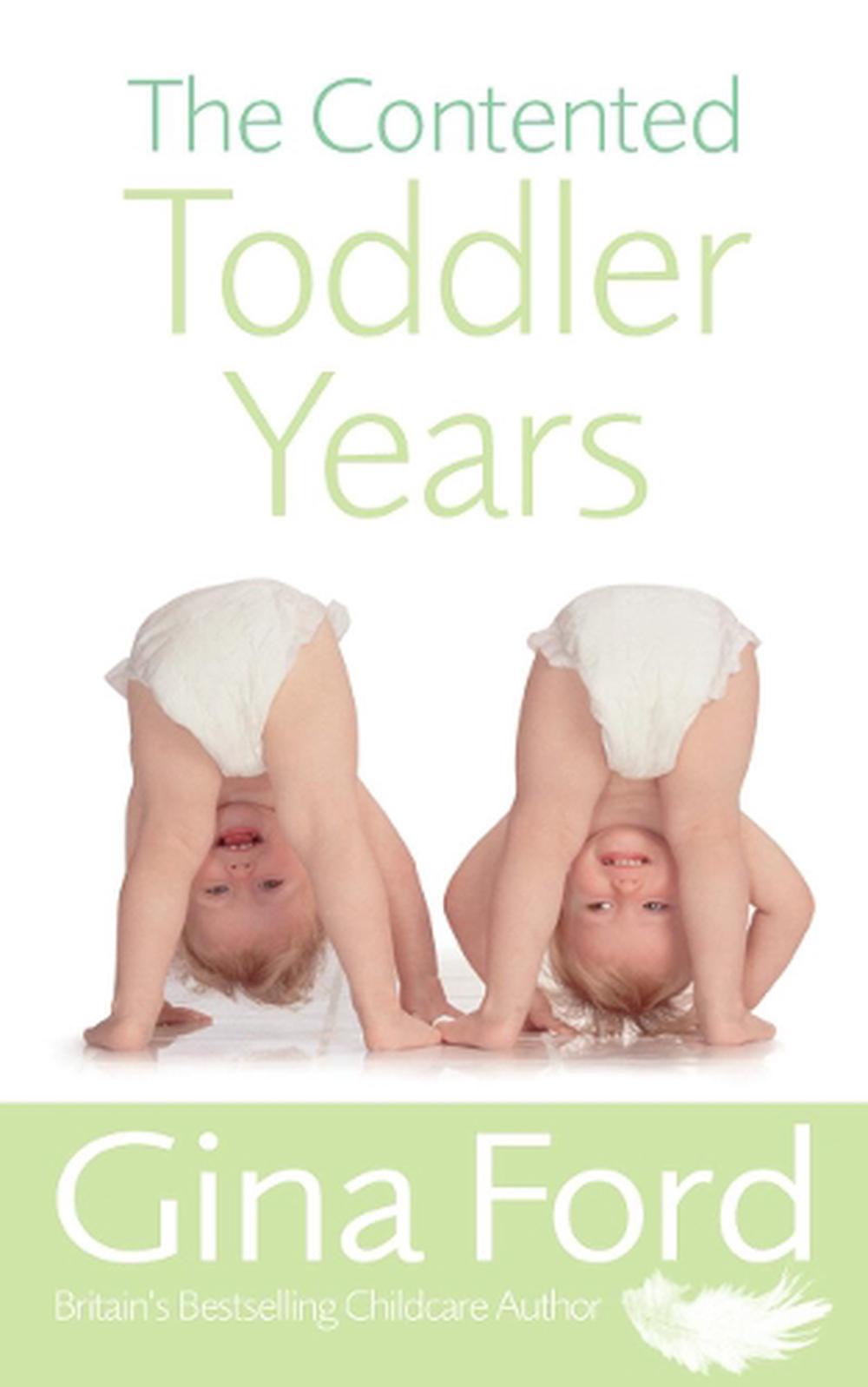 The Contented Toddler Years, 9780091912666