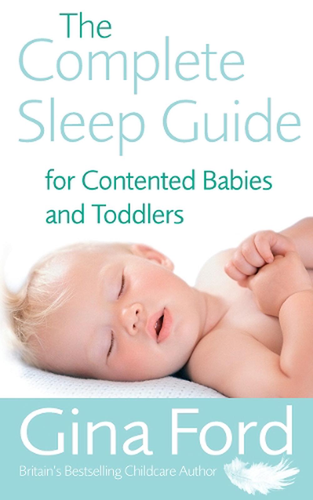 The Complete Sleep Guide For Contented Babies Toddlers By Gina Ford Paperback Buy Online At The Nile