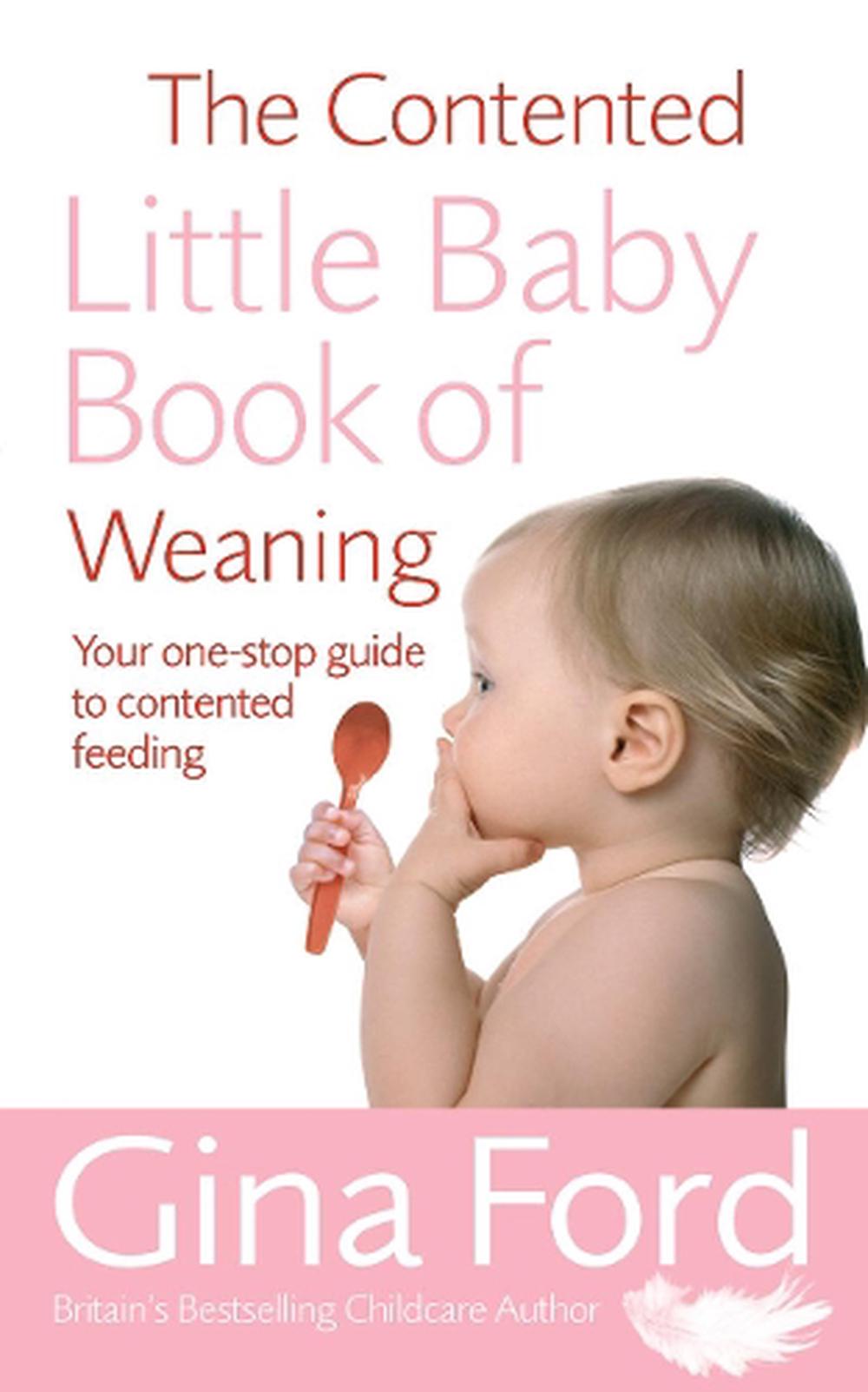 The Contented Little Baby Book Of Weaning, 9780091912680