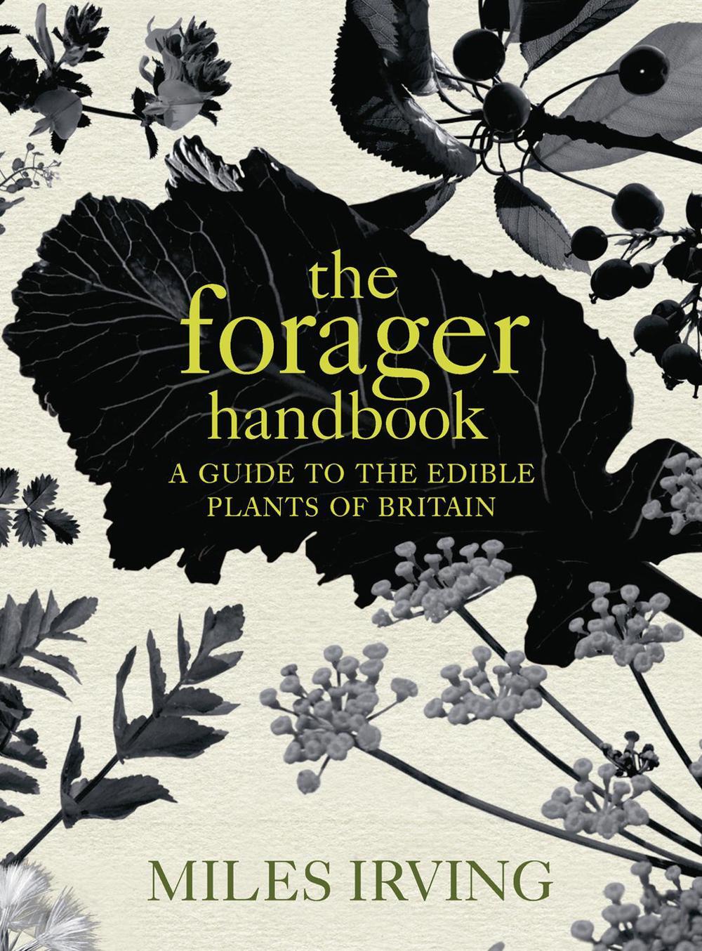 The Forager Handbook by Miles Irving - ISBN: 9780091913632