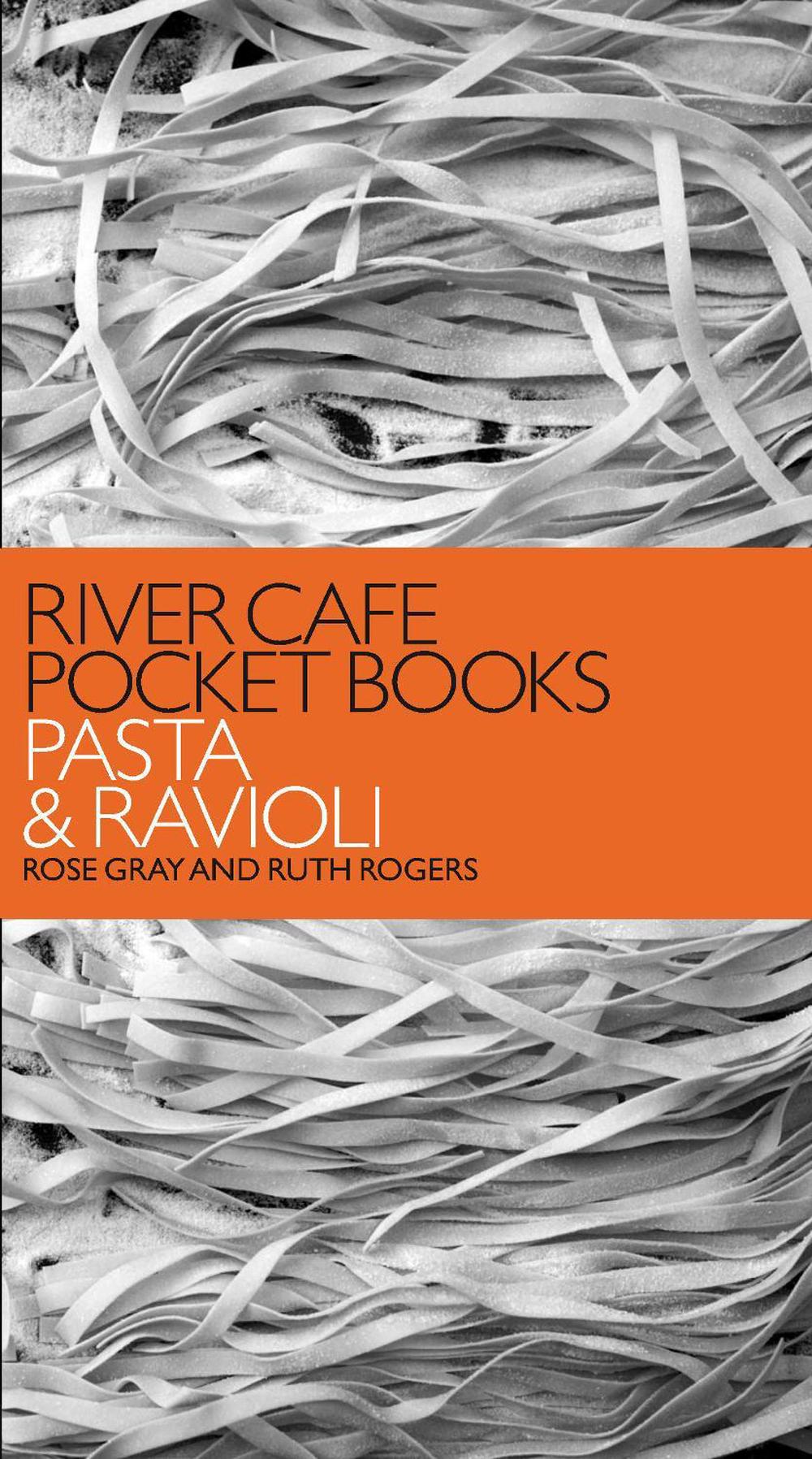River Cafe Pocket Books: Pasta and Ravioli, 9780091914370