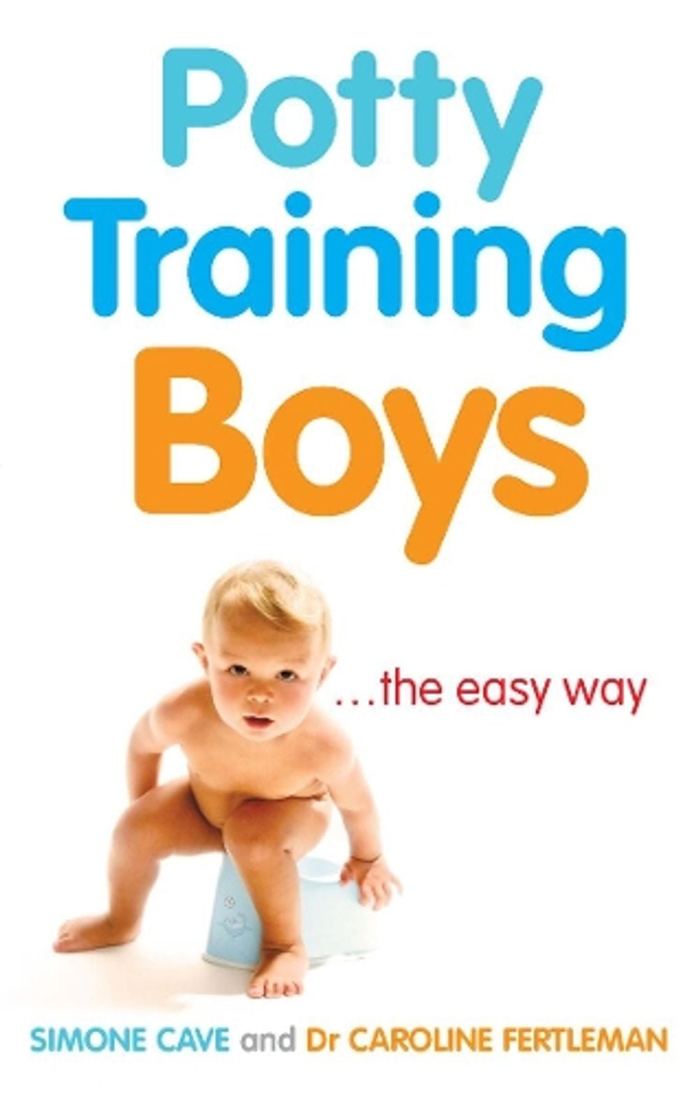 Potty Training Boys by Simone Cave - ISBN: 9780091917340