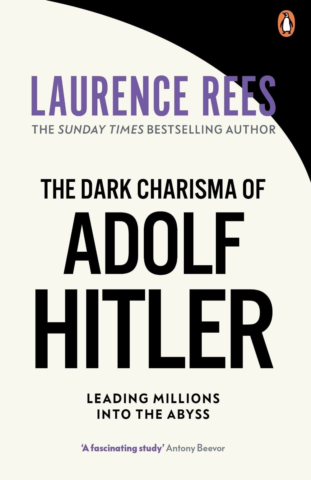 The Dark Charisma of Adolf Hitler by Laurence Rees - ISBN: 9780091917654