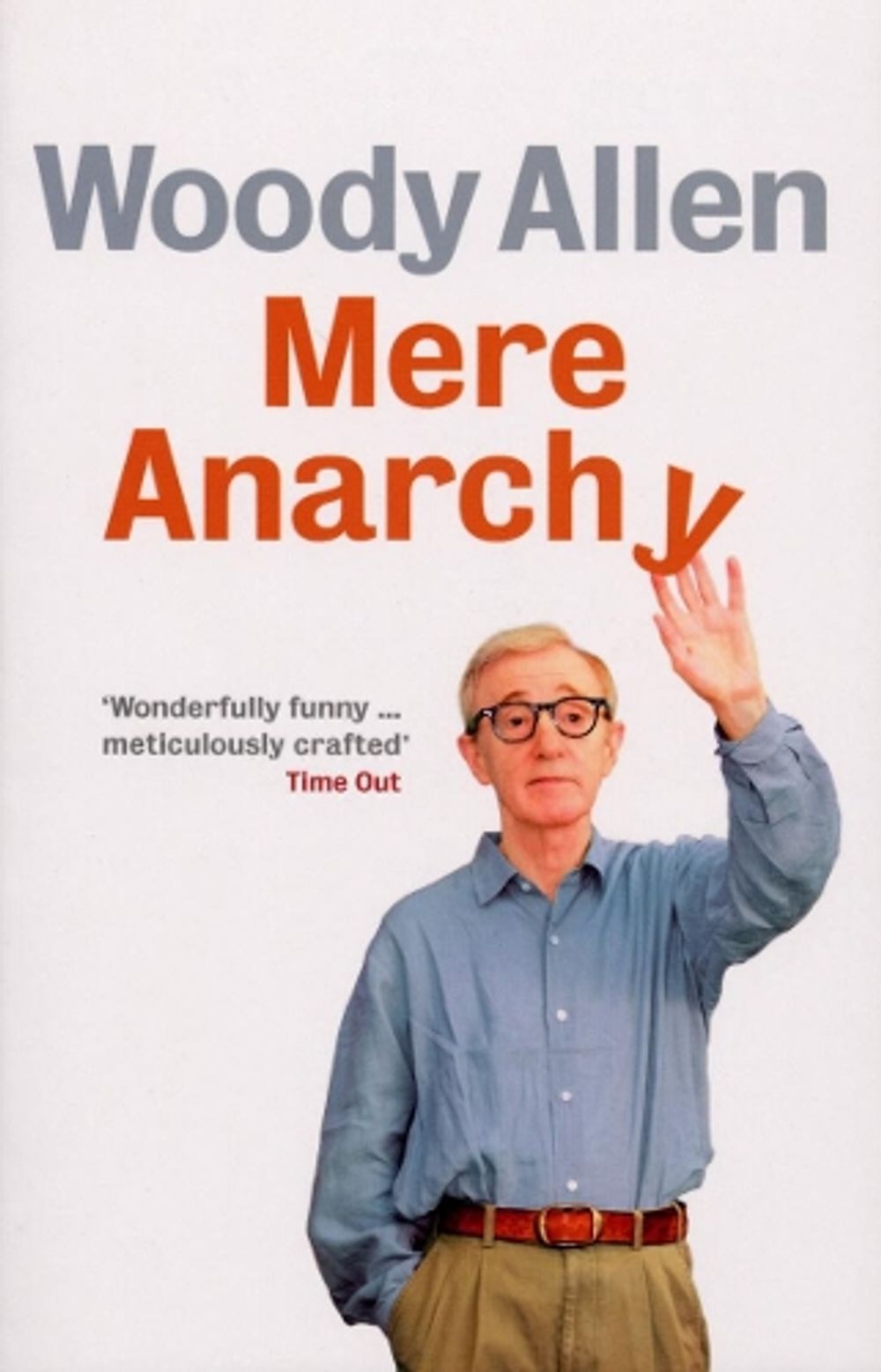 Mere Anarchy by Woody Allen - ISBN: 9780091920326