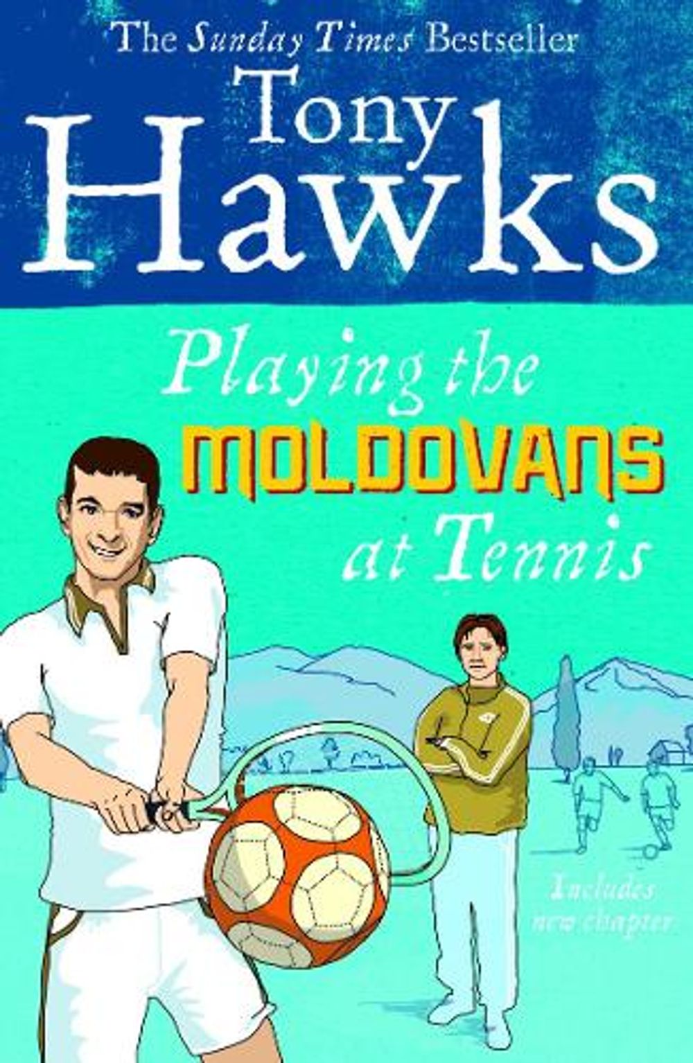 Playing the Moldovans at Tennis by Tony Hawks - ISBN: 9780091920357