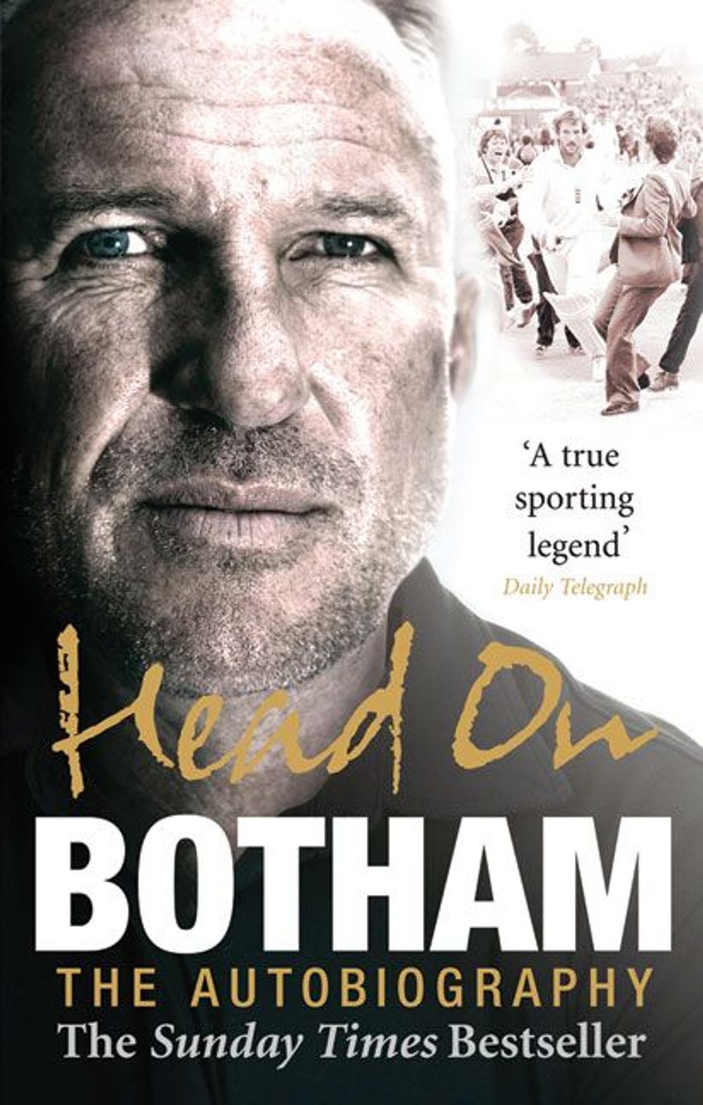 Head On - Ian Botham: The Autobiography by Ian Botham - ISBN: 9780091921491