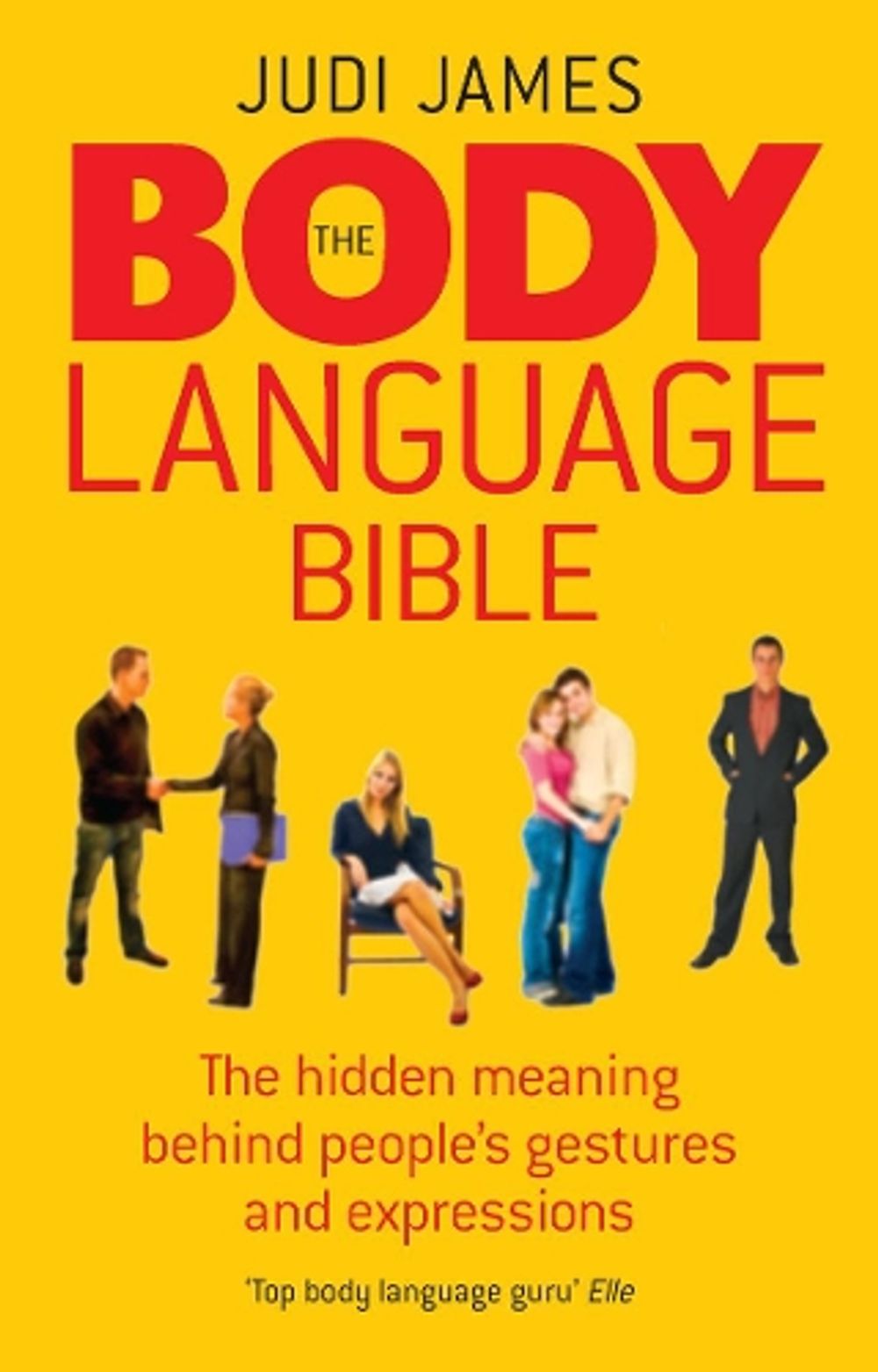 The Body Language Bible by Judi James - ISBN: 9780091922115