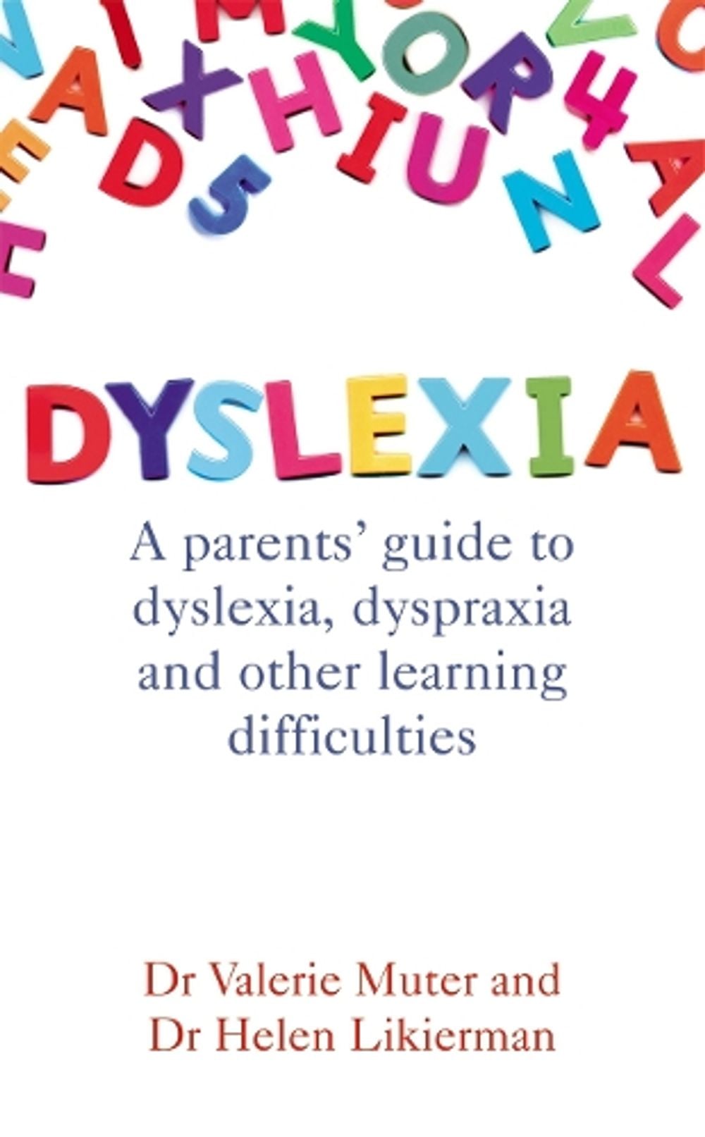 Dyslexia by Dr Helen Likierman - ISBN: 9780091923389