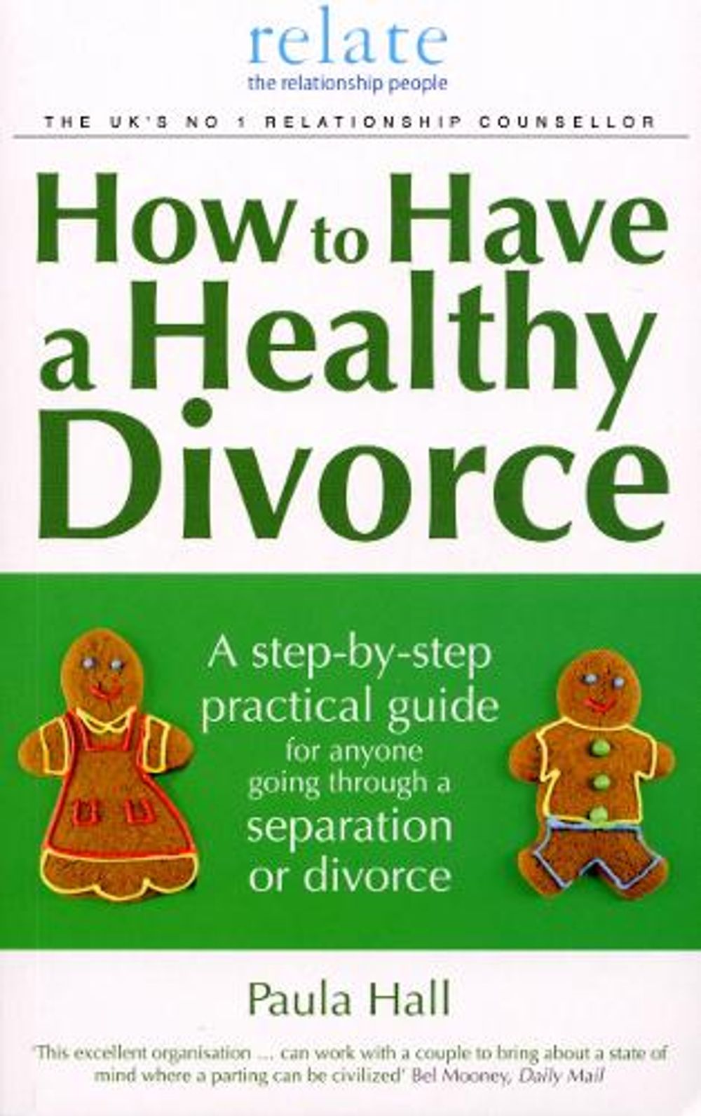 How to Have a Healthy Divorce by Paula Hall - ISBN: 9780091924003