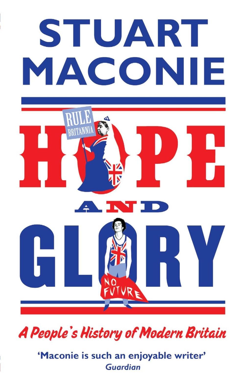 Hope and Glory by Stuart Maconie - ISBN: 9780091926496