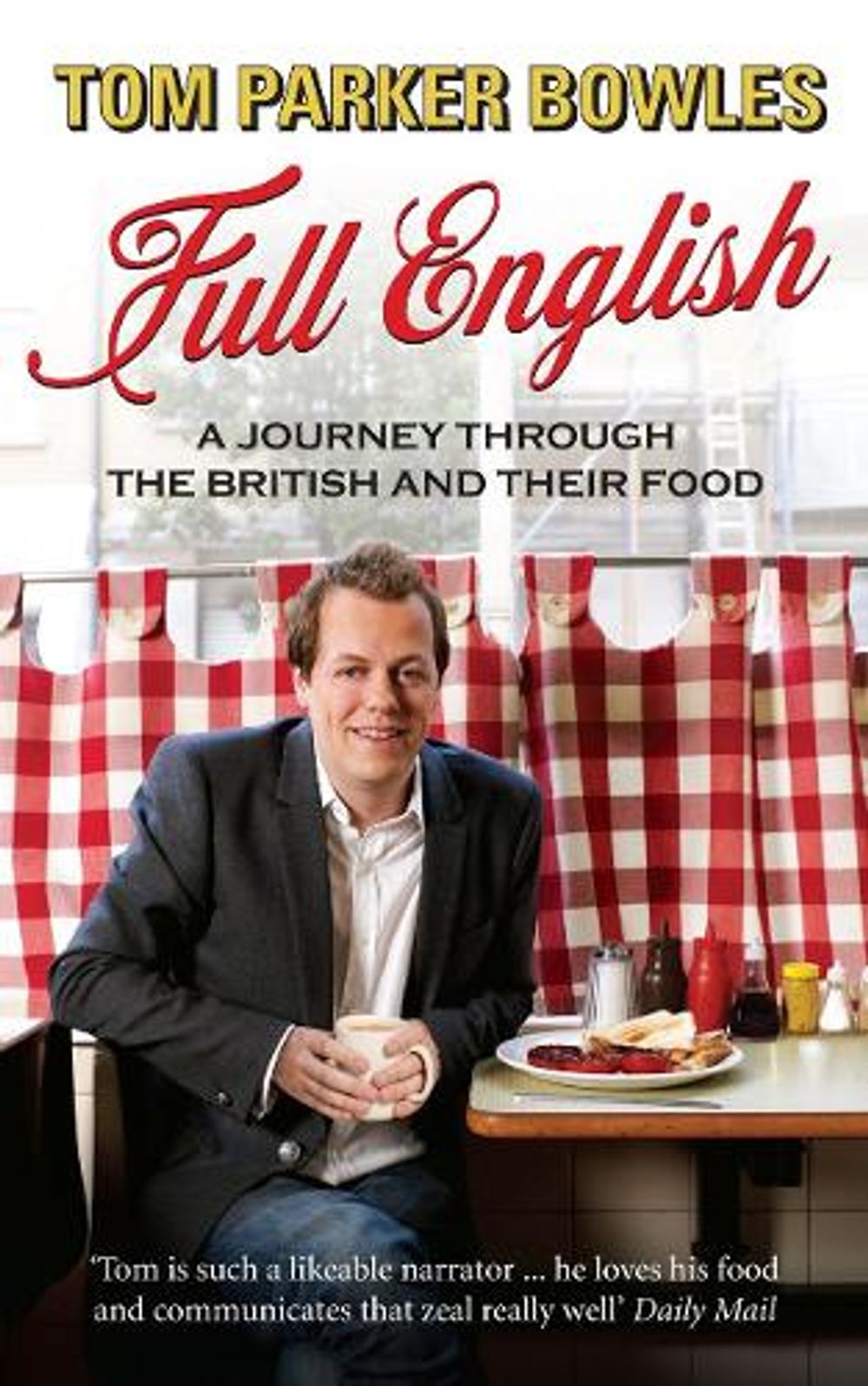 Full English by Tom Parker Bowles - ISBN: 9780091926687