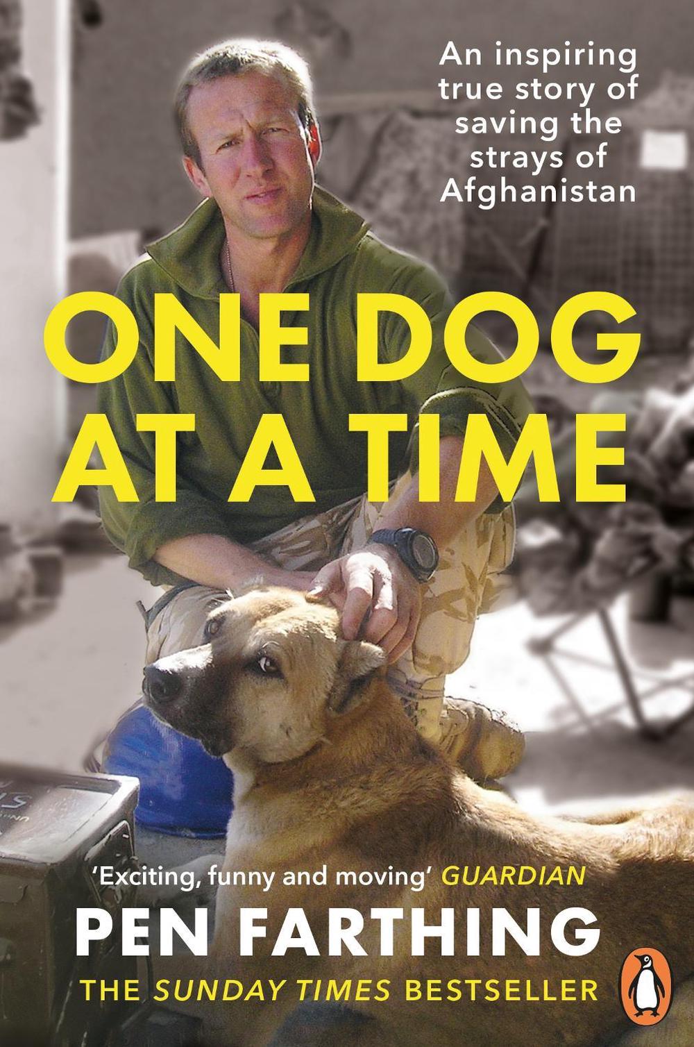 One Dog at a Time by Pen Farthing - ISBN: 9780091928810