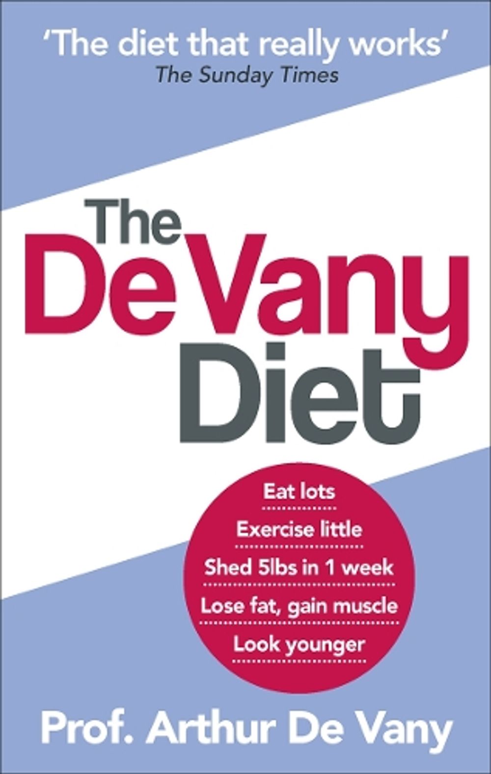 The De Vany Diet by Arthur De Vany - ISBN: 9780091929800