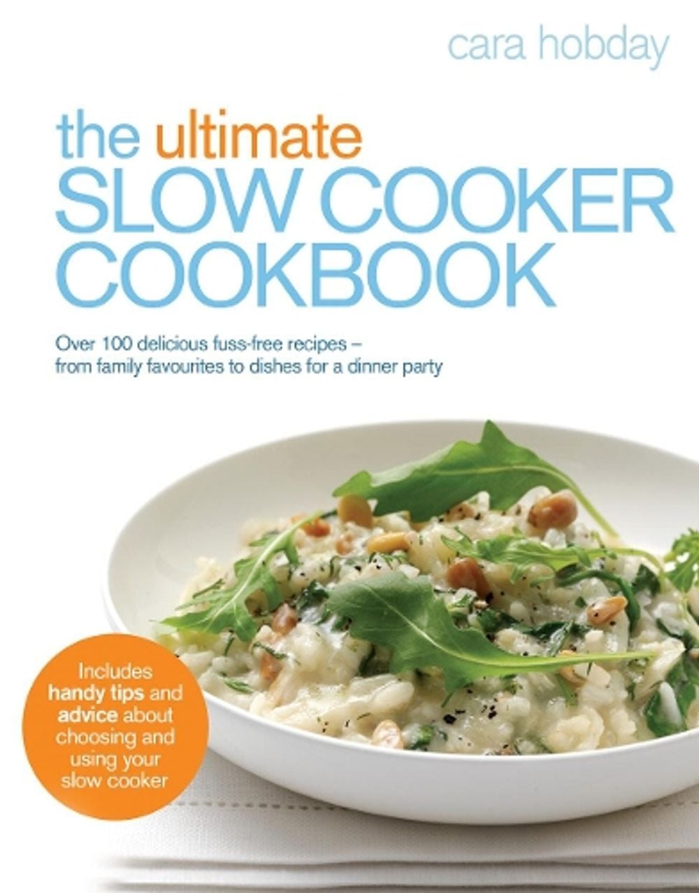 The Ultimate Slow Cooker Cookbook by Cara Hobday - ISBN: 9780091930790