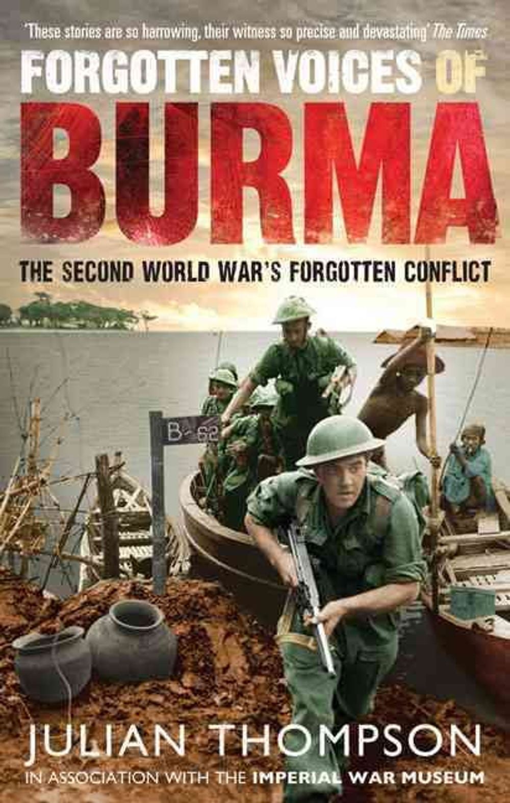 Forgotten Voices of Burma by Julian Thompson - ISBN: 9780091932374