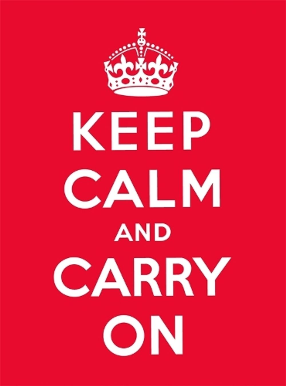 Keep Calm and Carry On by Various Authors - ISBN: 9780091933715