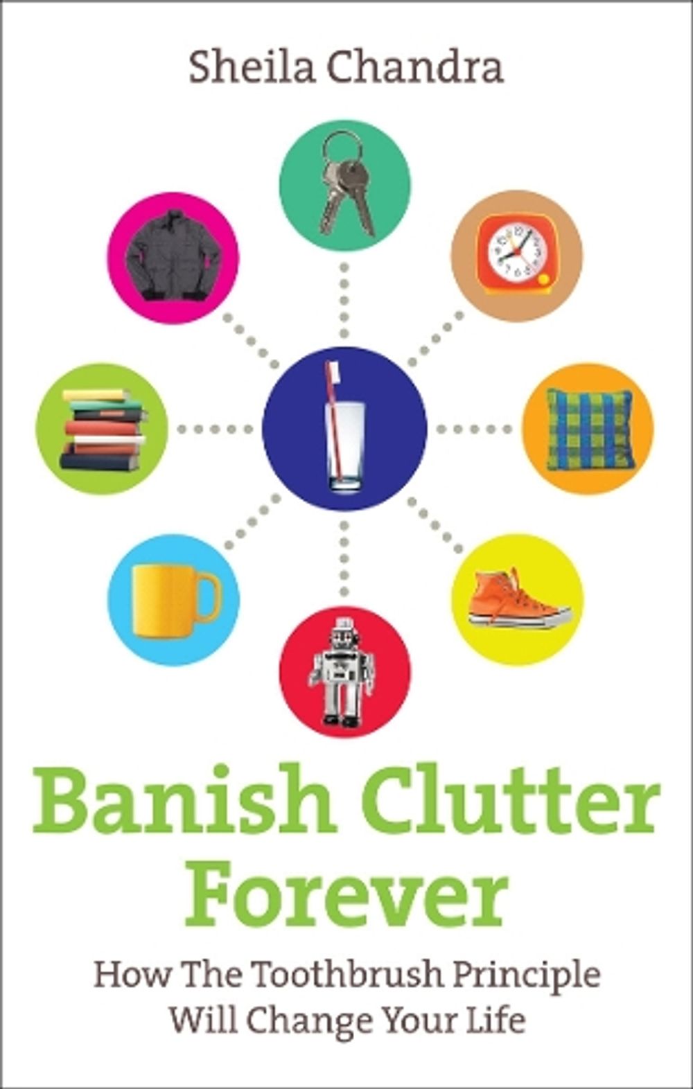 Banish Clutter Forever by Sheila Chandra - ISBN: 9780091935023
