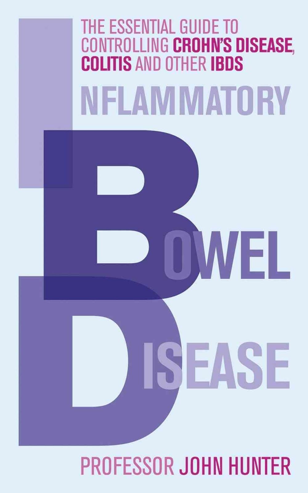 Inflammatory Bowel Disease by Dr John Hunter - ISBN: 9780091935085