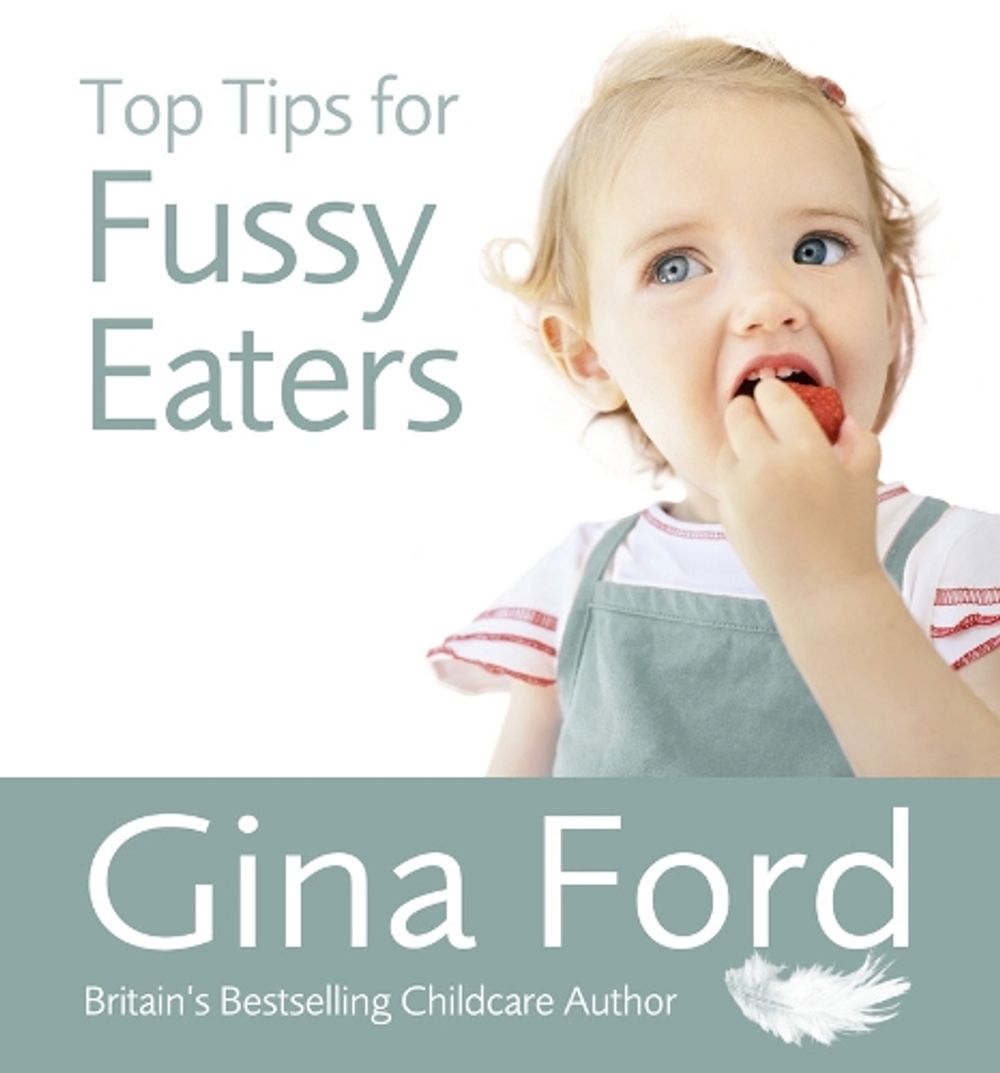 Top Tips for Fussy Eaters by Gina Ford - ISBN: 9780091935153