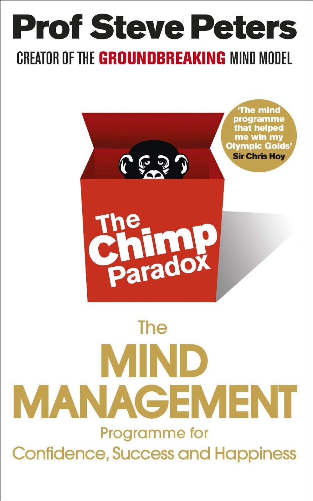 The Chimp Paradox by Prof Steve Peters - ISBN: 9780091935580